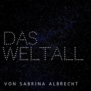 love beyond life | Das Weltall